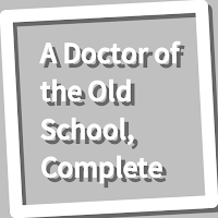 Book, A Doctor of the Old Scho