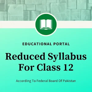 Reduced Syllabus Class 12 Federal Board Screenshot 0