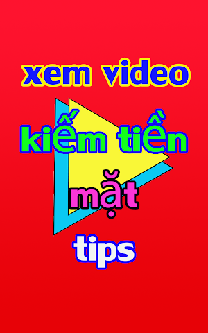 xem video kiếm tiền mặt guide Screenshot 1