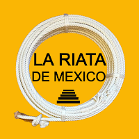 LA RIATA DE MEXICO