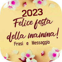 festa della mamma 2023 frasi