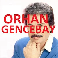 Orhan  GENCEBAY Şarkıları (İnternetsiz)