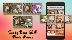 HD Teddy Bear GIF Photo Frame Editor 2021 Screenshot 0